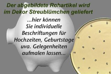 Sparschwein groß mit Schrift (3 Zeilen) Streublume