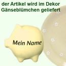 Sparschwein klein mit Schrift (1 Zeile) Gänseblümchen