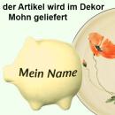Sparschwein mittel mit Schrift (1 Zeile) Mohn